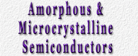 IV International Conference on Amorphous&Microcrystalline Semiconductors