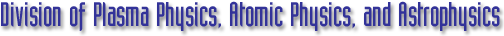 Division of Plasma Physics, Atomic Physics and Astrophysics
